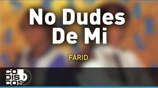 Video No Dudes De Mi, Farid Ortiz y Emilio Oviedo - Audio   türkçe