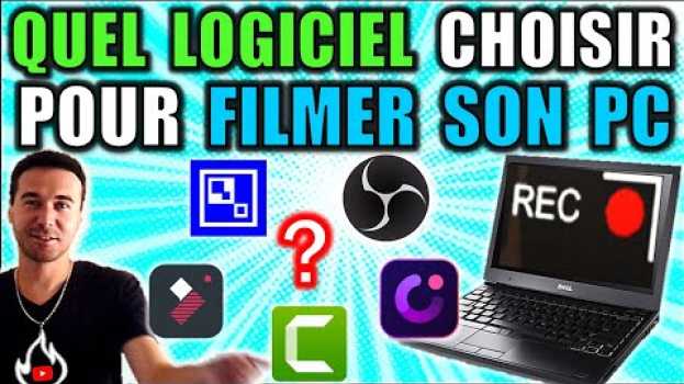 Video QUEL LOGICIEL DE CAPTURE CHOISIR POUR BIEN FILMER SON ÉCRAN DE PC ? su italiano