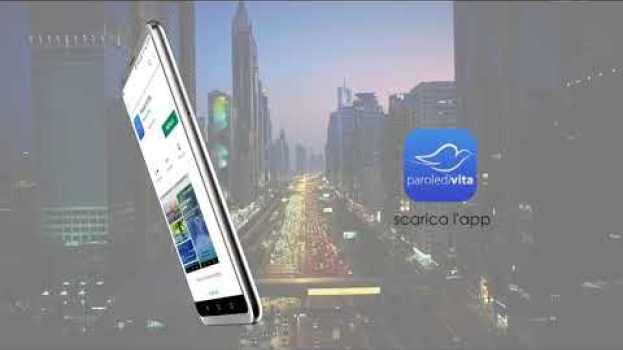 Видео Scarica l'app Parole di Vita #ParolediVita на русском