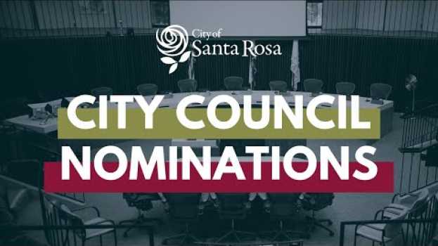 Video Apply to Be a Santa Rosa City Council Candidate to Represent Your District en español