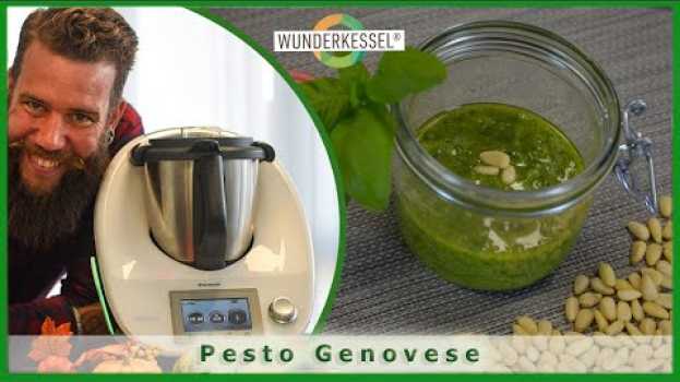 Video Pesto Genovese - Thermomixrezepte aus dem Wunderkessel su italiano