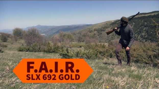 Video F.A.I.R. SLX 692 GOLD: prova sul campo a Valle di Fiordimonte en español