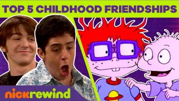 Video Top 5 Friendships from Your Childhood! ? Rugrats, Kenan & Kel, Jimmy Neutron & More | NickRewind en español