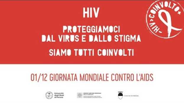 Video HIV - Proteggiamoci dal virus e dallo stigma - Siamo tutti coinvolti   türkçe