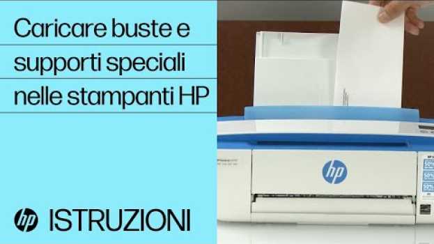 Video Caricare buste e supporti speciali nelle stampanti HP en français