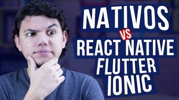 Video Nativo vs React Native, Flutter ou Ionic? auf Deutsch