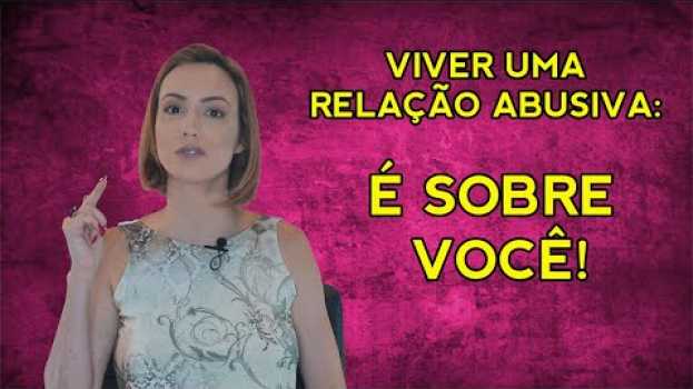 Video RELACIONAMENTO TÓXICO: viver um relacionamento tóxico fala muito sobre VOCÊ in English