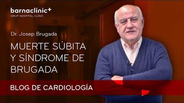 Video ¿A quién puede afectar la MUERTE SÚBITA y qué es el SÍNDROME DE BRUGADA? su italiano