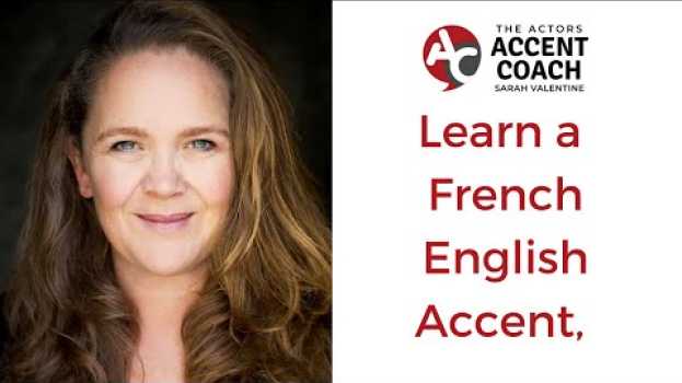 Video Learn to speak with a French English Accent, get that sexy French English sound.   türkçe
