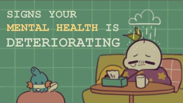 Video 6 Subtle Signs Your Mental Health is Deteriorating po polsku