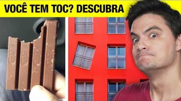 Видео VOCÊ TEM TOC? Faça o teste! [+10] на русском