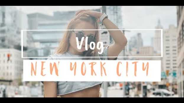 Video Zabieram was na spacer po Manhattanie! | NYC VLOG auf Deutsch