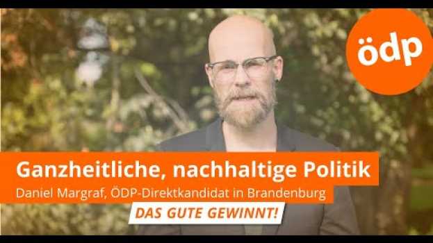 Video Daniel Margraf: Ganzheitlicher Ansatz und nachhaltige Politik   türkçe
