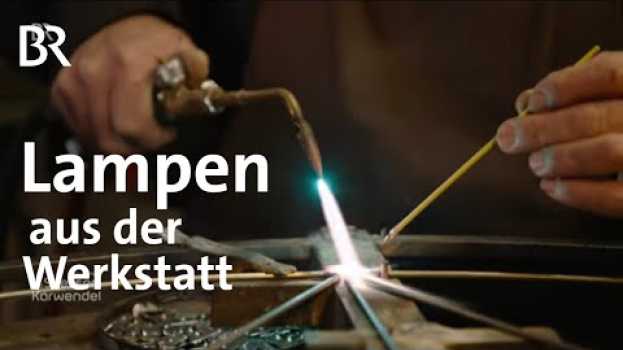 Video Erleuchtung: Die Lampengestalterin Victoria von Zittwitz | Zwischen Spessart und Karwendel | BR po polsku