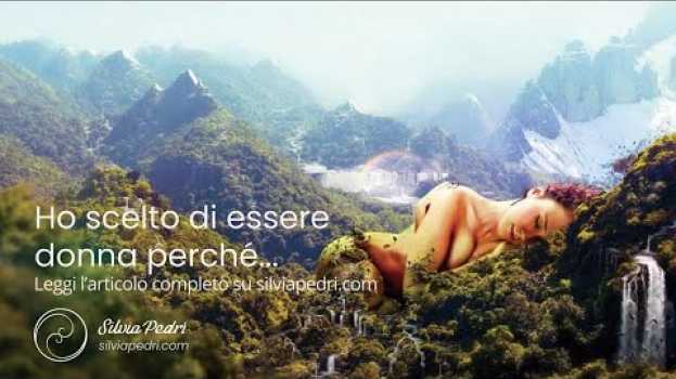 Video Ho scelto di essere donna perché... en français