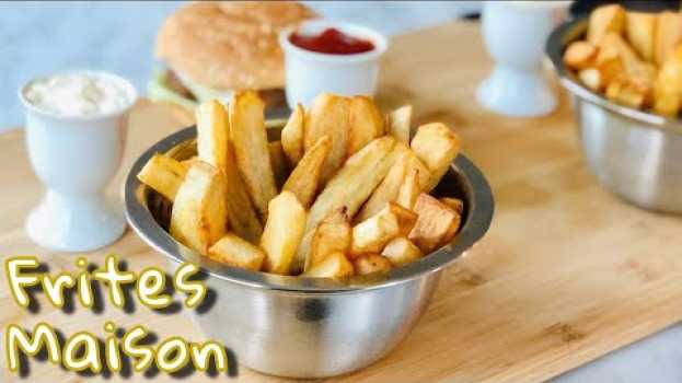 Video FRITES MAISON ULTRA CROUSTILLANTES🍟 Comment faire des frites parfaites. Deli Cuisine po polsku