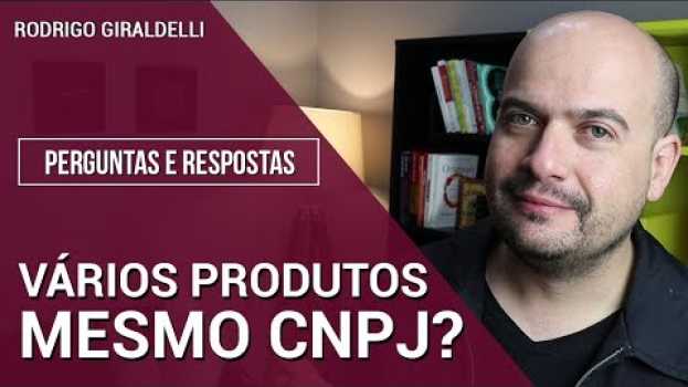 Video Importar qualquer produto com o mesmo CNPJ I China Gate Importação en español