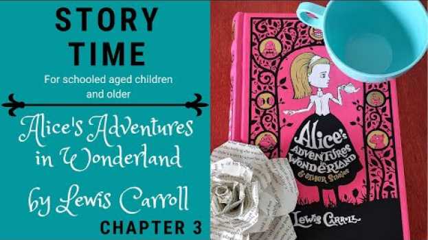 Video Storytime: Alice's Adventures in Wonderland by Lewis Carroll - Chapter 3 po polsku