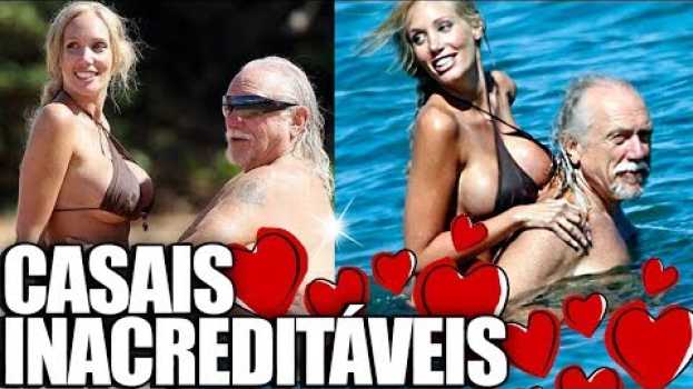 Video CASAIS QUE VOCÊ NÃO VAI ACREDITAR QUE EXISTEM !!! en français