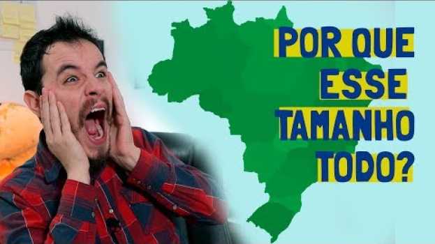 Video Por que o BRASIL é  TÃO GRANDE? po polsku