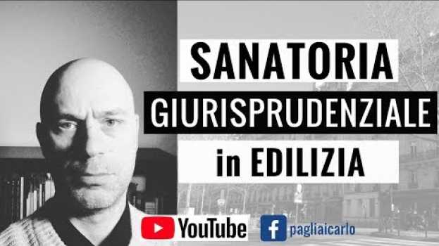 Video Sanatoria Giurisprudenziale e regolarità edilizia degli immobili en français