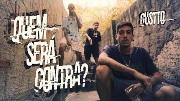 Video Gustto - Quem Será Contra? [Clipe Oficial] in English