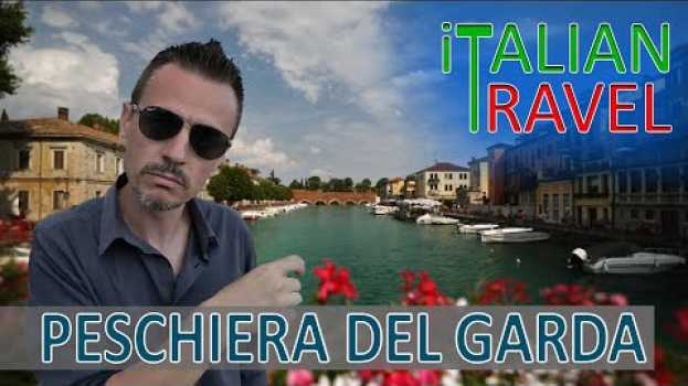 Video PESCHIERA DEL GARDA - LAGO DI GARDA │COSA VEDERE IN UN GIORNO auf Deutsch