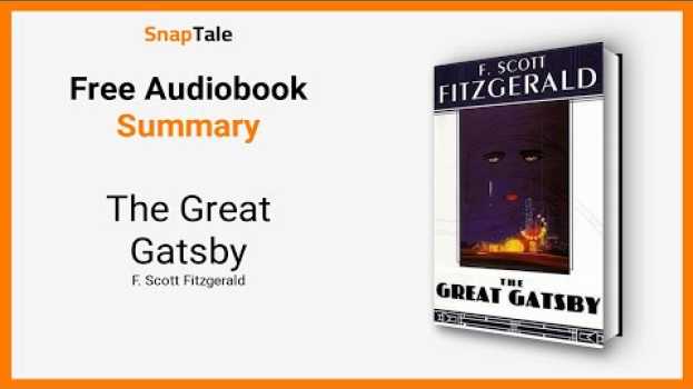 Video The Great Gatsby by F. Scott Fitzgerald: 3 Minute Summary   türkçe