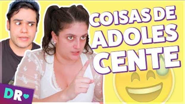 Video COISAS QUE TODO ADOLESCENTE JÁ FEZ ou JÁ VIVEU | Saudades adolescência... 😂 en français