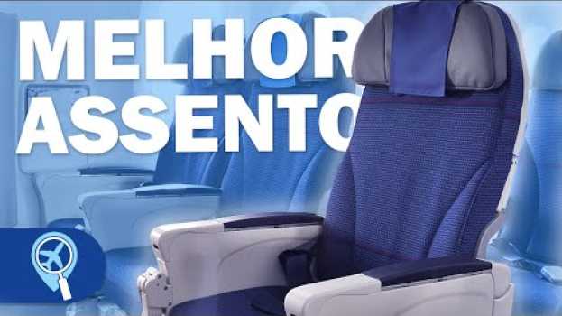 Video Como escolher os melhores lugares do avião in English