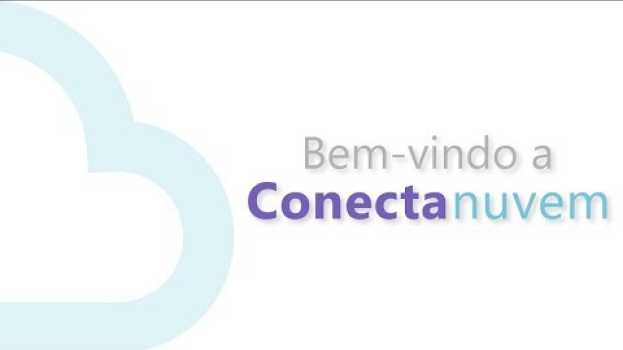Video Bem-vindos à Conecta Nuvem en français