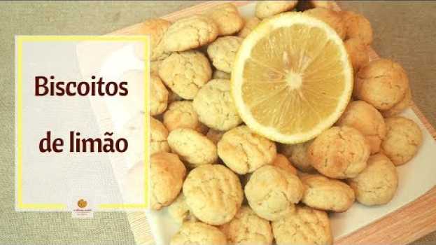 Video 🍋Biscoitinhos de LIMÃO | o MELHOR que você já provou! su italiano