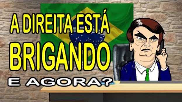 Video A DIREITA está BRIGANDO! E agora? po polsku