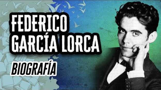 Видео Federico García Lorca: Biografía y Datos Curiosos | Descubre el Mundo de la Literatura на русском