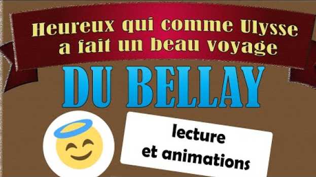 Video Du Bellay - Heureux qui comme Ulysse a fait un beau voyage - Lecture po polsku