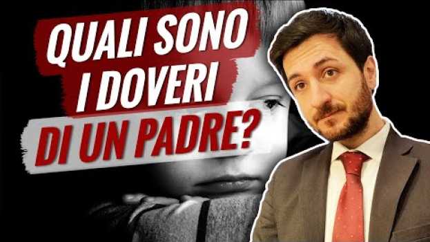 Video Quali sono i doveri di un padre verso i figli secondo la legge Italiana?   türkçe