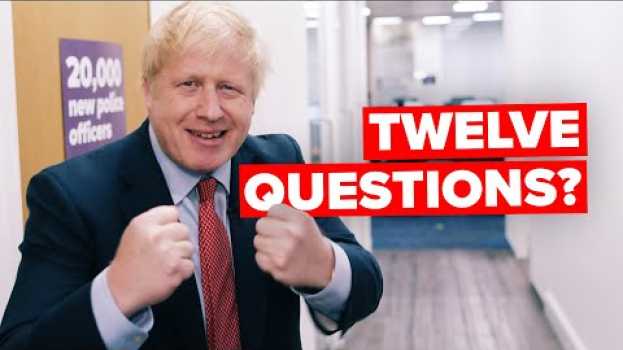 Video Boris Johnson's hilarious election advert | 12 Questions to Boris Johnson auf Deutsch