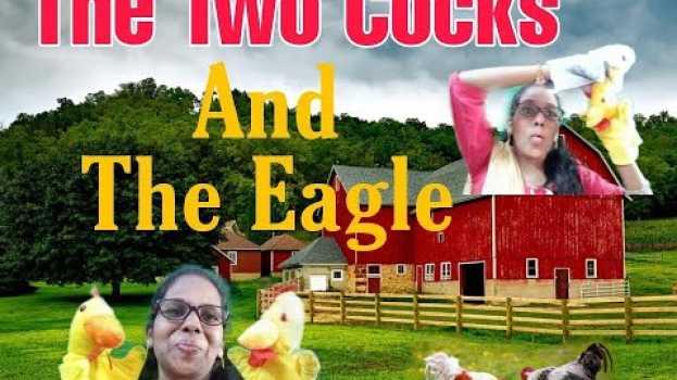 Video The Two Cocks And The Eagle | Aesop's Fables With Puppets po polsku