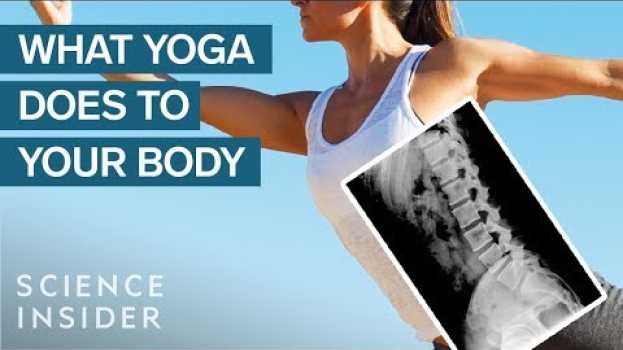 Video What Happens To Your Brain And Body When You Do Yoga Regularly su italiano