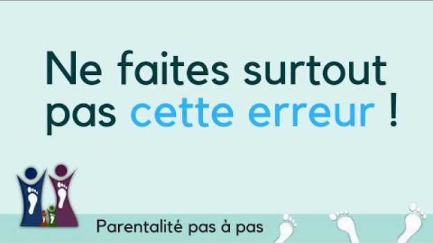 Video Ne faites surtout pas cette erreur ! em português