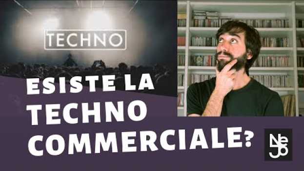 Video Esiste la Techno - Commerciale? Essere DJ Oggi #246 in English