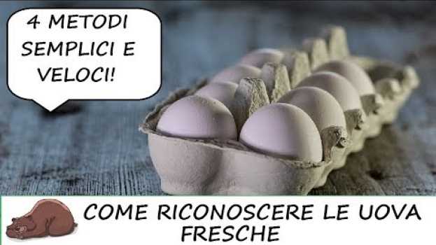 Video 4 trucchi per riconoscere le uova fresche da quelle scadute in English