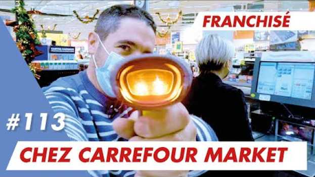 Video Osez la franchise en couple comme Eva et Benjamin chez Carrefour Market   türkçe