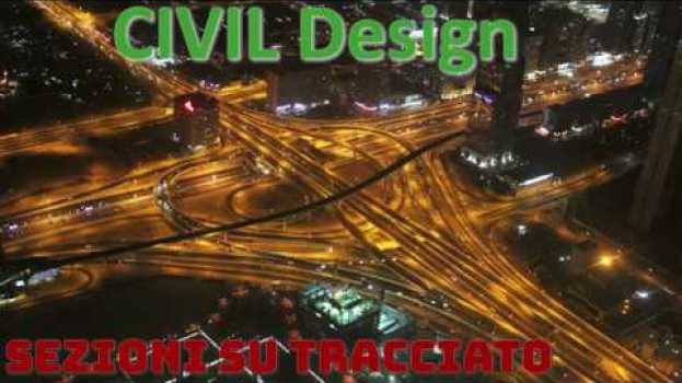 Video TUTORIAL CIVIL DESIGN: 04 - SEZIONI SU TRACCIATO | Digicorp Ingegneria S.r.l. su italiano