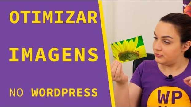 Video Como otimizar imagens e deixar seu site WordPress mais rápido | WordPress sem Código 2.14   türkçe