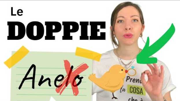 Video Le DOPPIE in ITALIANO: Quando si usano? Dove si mettono? (Regole + Trucchi per NON Sbagliare!) 🤫 😎 em português