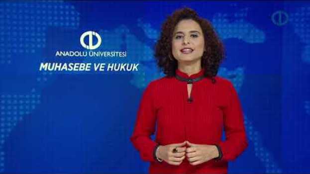 Video MUHASEBE VE HUKUK - Ünite 1 Konu Anlatımı 1 en español