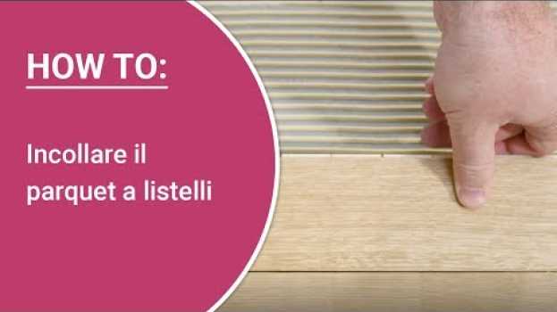 Video Incollare il parquet a listelli da soli – Istruzioni di posa: Parquet a listelli HARO Allegro em português