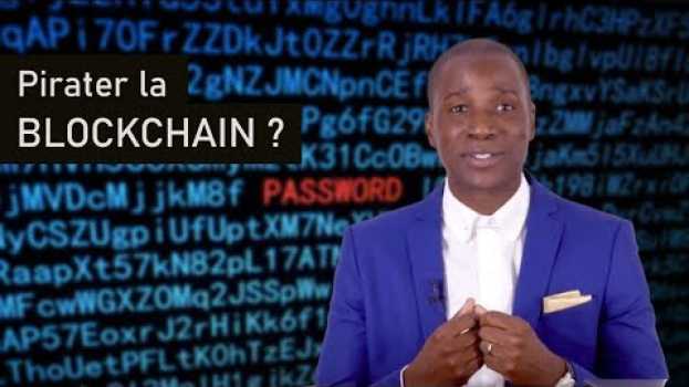 Video PEUT-ON HACKER LA BLOCKCHAIN ? (ENGLISH VERSION) su italiano