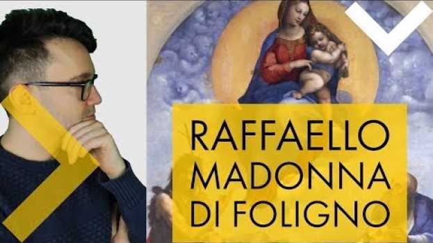 Video Raffaello - Madonna di Foligno auf Deutsch